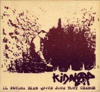 Kidnap : Il Faudra Bien Qu'un Jour Tout Change